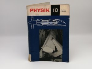 Physik 10 Lehrbuch für die erweiterte Oberschule Klasse 10 Teil 2