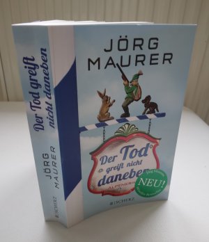 gebrauchtes Buch – Jörg Maurer – Der Tod greift nicht daneben - Alpenkrimi (Band 7) - Kommissar Jennerwein