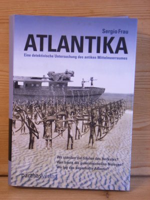 "Atlantika" eine detektivische untersuchung des antiken mittelmeerraumes