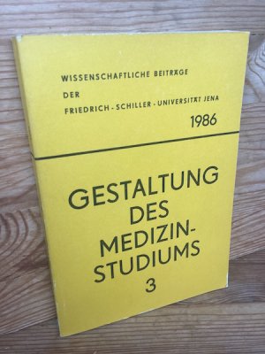 Gestaltung des Medizinstudiums, Bd. 3: Untersuchungsergebnisse und Erfahrungsberichte