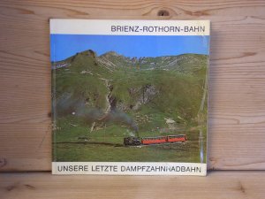 antiquarisches Buch – lüber christian – brienz-rothorn-bahn, unsere letzte dampfzahnradbahn