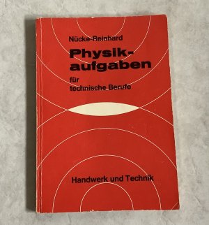 gebrauchtes Buch – Nücke-Reinhard – Physikaufgaben - für technische Berufe