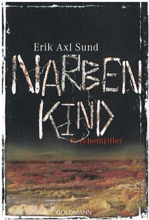 gebrauchtes Buch – Sund, Erik Axl – Narbenkind