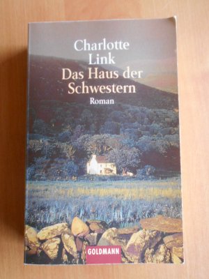 gebrauchtes Buch – Charlotte Link – Das Haus der Schwestern -Roman-