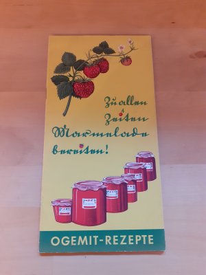 Ogemit-Rezepte * Zu allen Zeiten MARMELADE bereiten * alte Broschüre * RAR