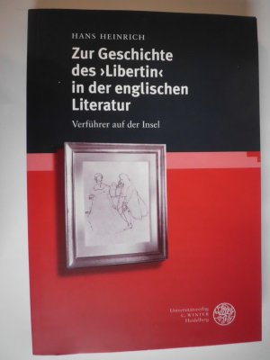 Zur Geschichte des "Libertin" in der englischen Literatur