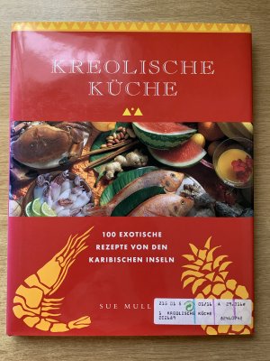 gebrauchtes Buch – Sue Mullin – Kreolische Küche  100 Exotische Rezepte von den karibischen Inseln