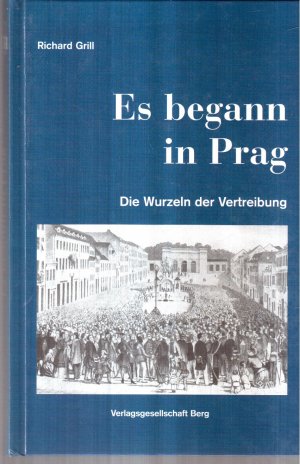 gebrauchtes Buch – Richard Grill – Es begann in Prag