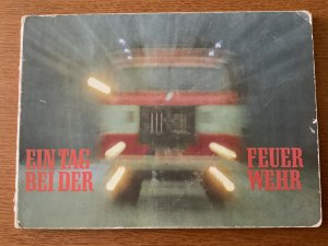 Ein Tag bei der Feuerwehr