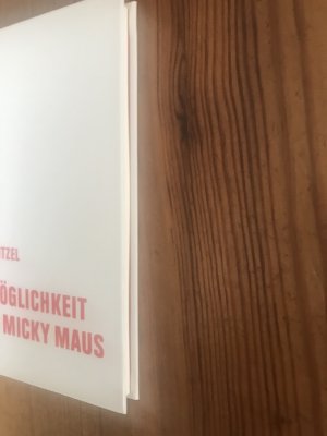 gebrauchtes Buch – Frank Witzel – Die Möglichkeit einer Micky Maus