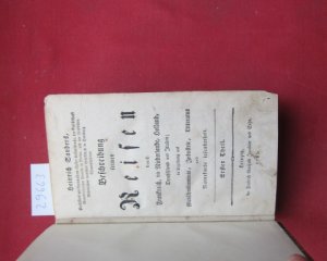 Heinrich Sanders Beschreibung seiner Reisen durch Frankreich, die Niederlande, Holland, Deutschland und Italien; in Beziehung auf Menschenkenntnis, Industrie […]