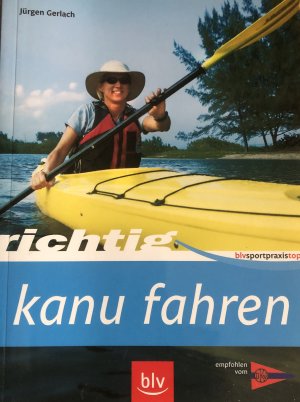 gebrauchtes Buch – Jürgen Gerlach – Richtig Kanu fahren