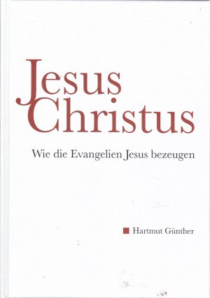 Jesus Christus - Wie die Evangelien Jesus bezeugen - 10 Exemplare in einem Kauf