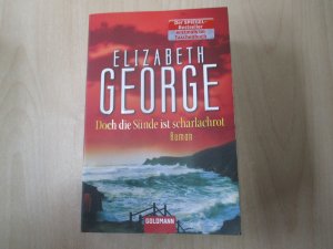 gebrauchtes Buch – Elizabeth George – Doch die Sünde ist scharlachrot - Roman