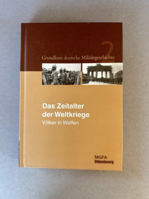 gebrauchtes Buch – Hansen, Ernst Willi – Das Zeitalter der Weltkriege - Völker in Waffen.