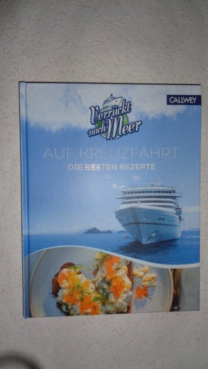 Auf Kreuzfahrt - Die besten Rezepte