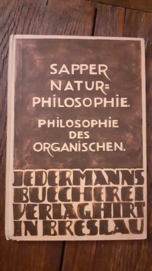 Naturphilosophie - Philosophie d. Organischen