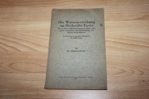 Die Waisenerziehung im Hochstifte Essen bis zu dessen Säkularisierung im Jahre 1803 unter besonderer Berücksichtigung des Steeler Stiftswaisenhauses Inaugural-Dissertation Köln