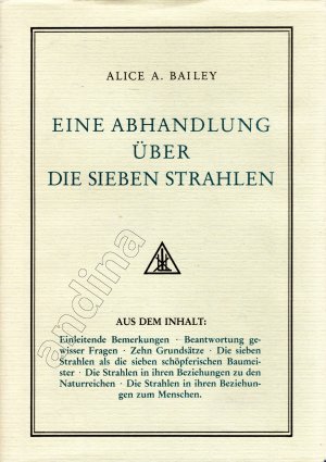 Eine Abhandlung über die sieben Strahlen // Band 01 // Esoterische Psychologie