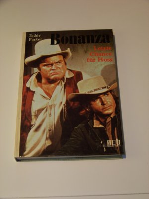 Bonanza +++ Letzte Chance für Hoss +++ T. Parker +++ 1.Auflage +++ TOP!!!