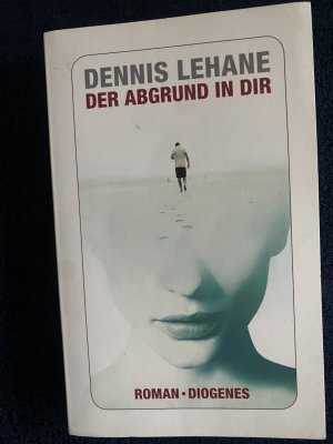 gebrauchtes Buch – Dennis Lehane – Der Abgrund in dir