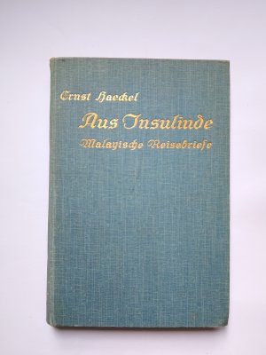 antiquarisches Buch – Ernst Haeckel – Aus Insulinde