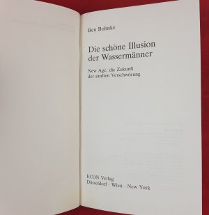 gebrauchtes Buch – Bohnke, Ben A – Die schöne Illusion der Wassermänner