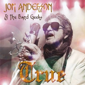 gebrauchter Tonträger – JON ANDERSON & THE BAND GEEKS – True