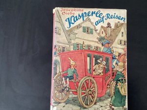 antiquarisches Buch – Josephine Siebe – Kasperle auf Reisen