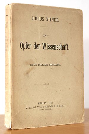 Die Opfer der Wissenschaft oder Die Folgen der angewandten Naturphilosophie. Drei Bücher aus dem Leben des Professor Desens