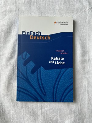 gebrauchtes Buch – Helge Seemann – EinFach Deutsch Textausgaben - Friedrich Schiller: Kabale und Liebe Ein bürgerliches Trauerspiel. Gymnasiale Oberstufe