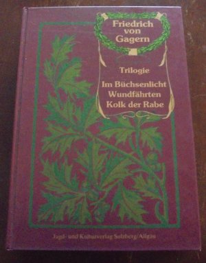 Trilogie: Im Büchsenlicht/Wundfährten/Kolk der Rabe