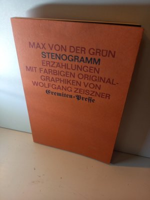 Stenogramm. Erzählungen. Mit Originalgraphiken von Wolfgang Zeiszner.