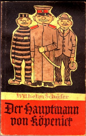 antiquarisches Buch – Wilhelm Schäfer – Der Hauptmann von Köpenick - Roman