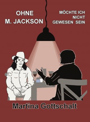 gebrauchtes Buch – Martina Gottschalt – Ohne M. Jackson möchte ich nicht gewesen sein