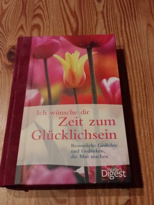 gebrauchtes Buch – Elli Michler – Ich wünsche Dir Zeit zum Glücklichsein - Besinnliche Gedichte und Gedanken, die Mut machen