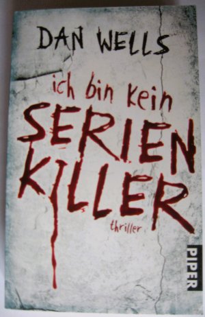 gebrauchtes Buch – Dan Wells – Ich bin kein Serienkiller