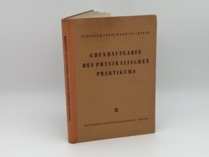 antiquarisches Buch – Schaefer, Prof. Dr – Grundaufgaben des physikalischen Praktikums