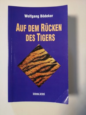 Auf dem Rücken des Tigers