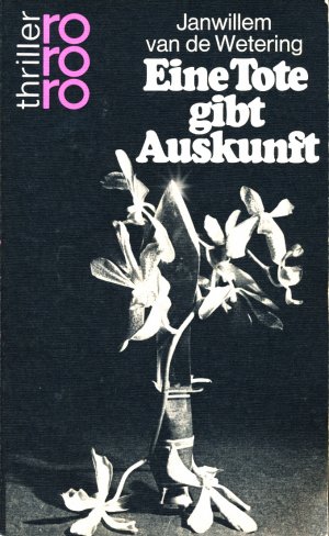 gebrauchtes Buch – Wetering, Janwillem van de – Eine Tote gibt Auskunft