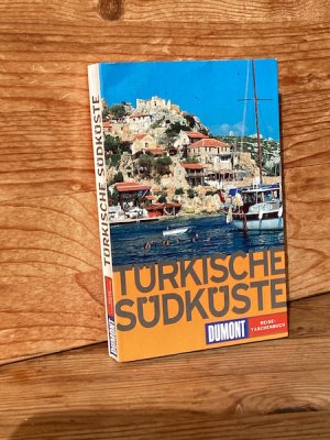 gebrauchtes Buch – Latzke, Hans E – Türkische Südküste (DuMont-Reisetaschenbuch)