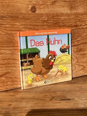 Das Huhn, der Hahn und die Küken (Reihe: Die Tiere auf dem Bauernhof)