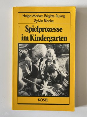 Spielprozesse im Kindergarten