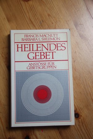 gebrauchtes Buch – MacNutt, Francis; Shlemon – Heilendes Gebet