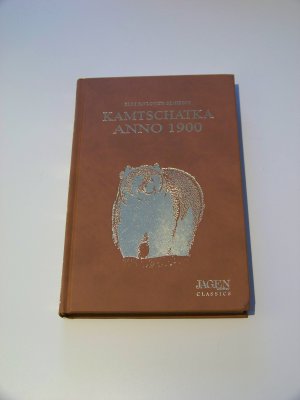 Kamtschatka anno 1900 +++ JAGEN WELTWEIT Classics Band 5 TOP!!!