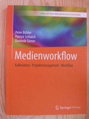 Medienworkflow - Kalkulation – Projektmanagement – Workflow