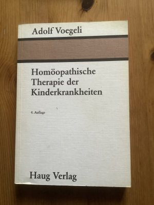 Homöopathische Therapie der Kinderkrankheiten