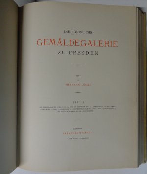 Die Königliche Gemäldegalerie zu Dresden, Teil 2.