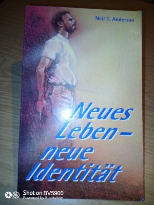 gebrauchtes Buch – Anderson, Neil T – Neues Leben - neue Identität