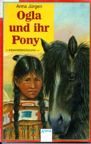 Ogla und ihr Pony - Indianererzählung